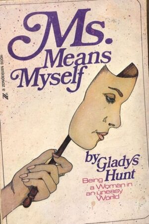 Ms. Means Myself By Gladys Hunt