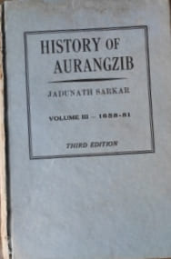 History of Aurangzib Volume III - 1658-81
