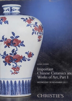 Hong Kong Important Chinese Ceramics and Works of Art, Part I Wednesday 30 November 2011