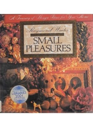 Raymond Waites Small Pleasures