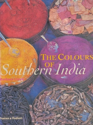 The Colours of Southern India Barbara Lloyd