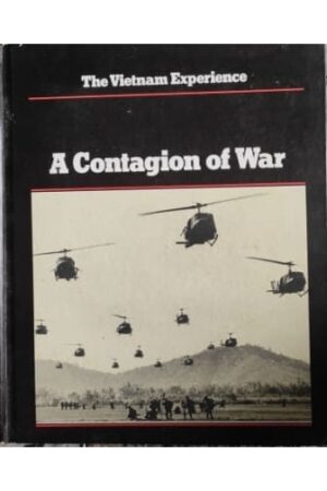 The Vietnam Experience A Contagion of War