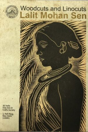 Woocuts and Linocuts Lalit Mohan Sen