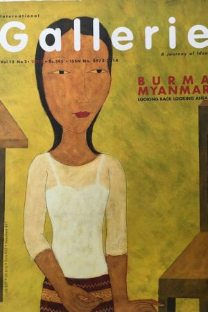 Gallerie Burma Myamar Looking Back Looking Ahead