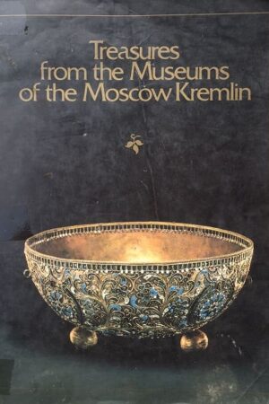 Treasures from the Museums of the Moscow Kremlin