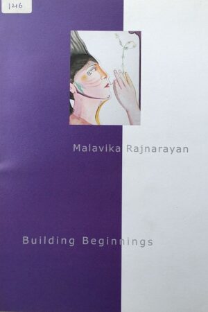 Malavika Rajnarayan Building Beginnings