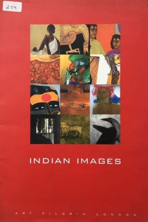 Indian Images An Exbibition of Indian Contemporary Art