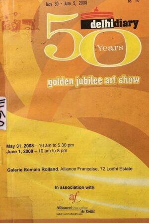 Delhi Diary 50 Years Golden Jubilee Art Show