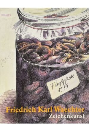 Friedrich Karl Waechter Zeichenkunst