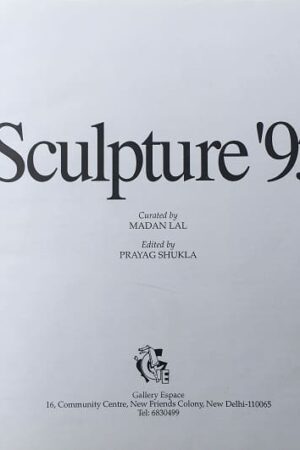 Sculpture '95 Curated by Madan Lal