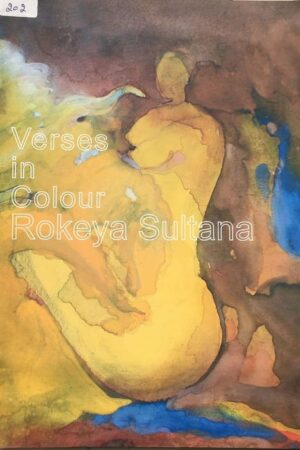 Verses in Colour Rokeya Sultana