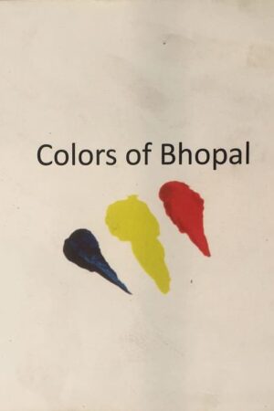 Colors of Bhopal