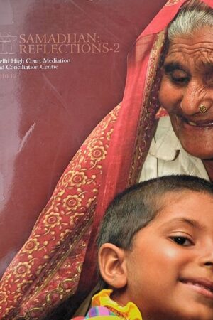 Samadhan Reflections - 2 Delhi High Court Mediation and Conciliation Centre