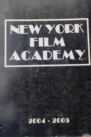 New York Film Academy 2004. 2005
