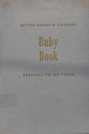 Better Homes & Gardens Baby Book Prental to Six Years