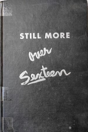 Still More her Sexteen