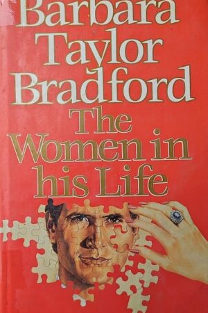 Barbara Taylor Bradford The Women in his Life