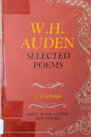 W.H. Auden Selected Poems C. D. Verma