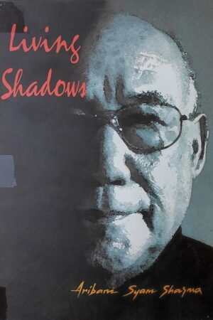 Living Shadows Aribam Syam Sharma
