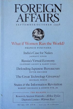 Foreign Affairs Oct 1998 What If Women Ran the World ?