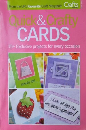 Quick & Crafty Cards 35+ Exclusive projects for every occasion