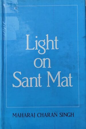 Light on Sant Mat Maharaj Charan Singh