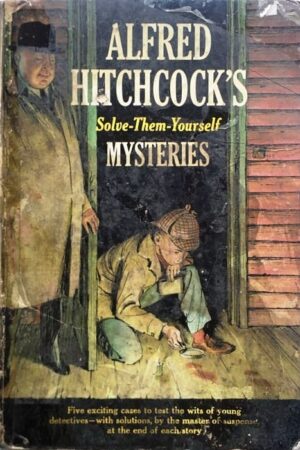 Alfred Hitchcock's Solve-Them-Yourself Mysterious