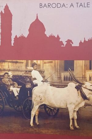 Baroda: A Tale of Two Cities
