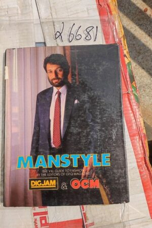 Manstyle The VXL Guide to Fashion by the Editors of GFQ Magazine