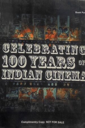 Celebrating 100 Years of Indian Cinema
