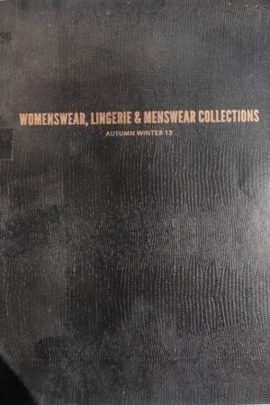 Womenswear, Lingerie & Menswear Collections Autumn Winter 13
