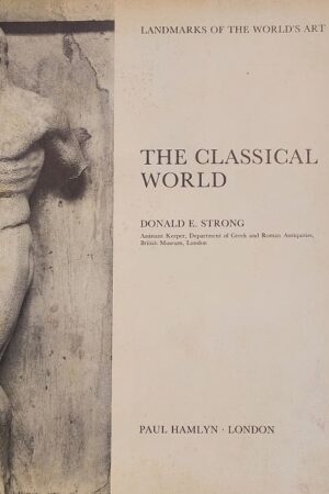 The Classical World Donald E. Strong