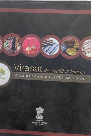 Virasat the Wealth of Heritage Catalogue on Handicrafts & Handlooms