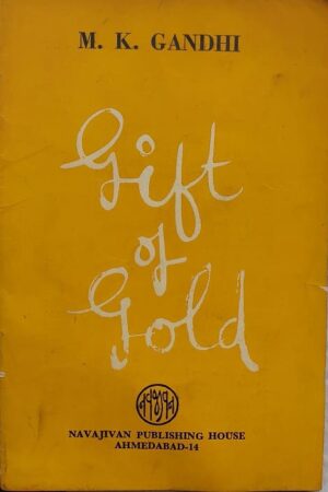 Gift of Gold M. K. Gandhi