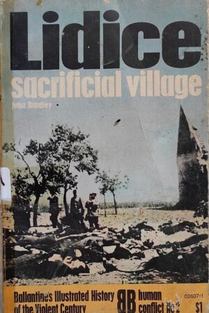Lidice Sacrificial Village John Bradley