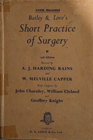 224th Thousand Bailey & Love's Short Practice of Surgery 14th Edition