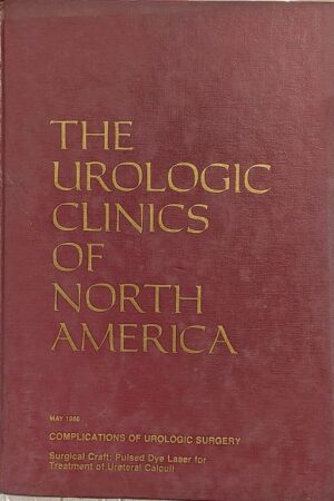 The Urologic Clinics of North America Complications of Urologic Surgery