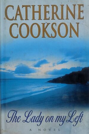 Catherine Cookson The Lady on my Left A Novel