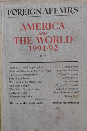 Foreign Affairs America and The World 1991/92