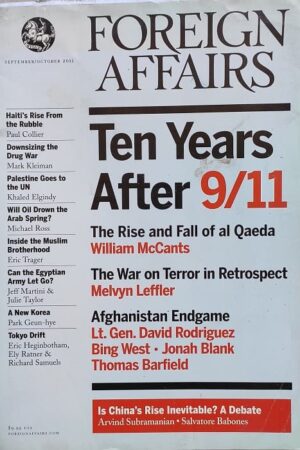 Foreign Affairs Ten Years After 9/11 The Rise and Fall of al Qaeda William McCants