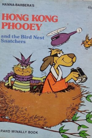 Hong Kong Phooey and the Bird Nest Snatchers