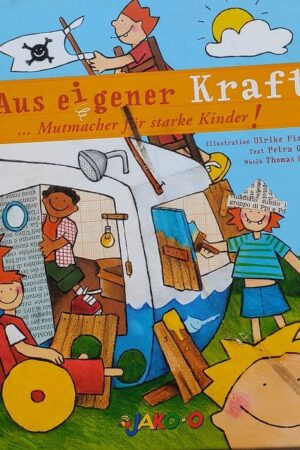 Aus Eigener Kraft Mutmacher fir Starke Kinder!