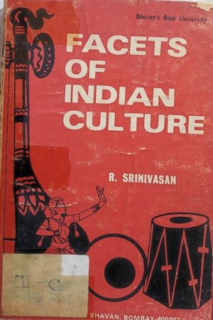 Facets of Indian Culture R. Srinivasam