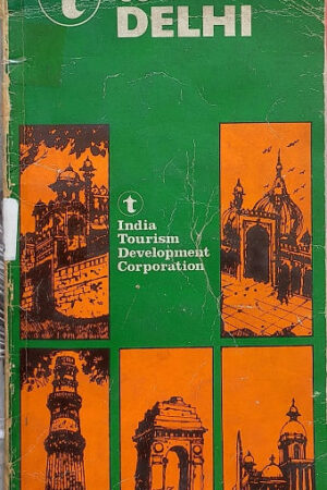 Guide to Delhi India Tourism Development Corporation