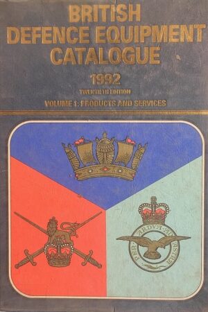 British Defence Equipment Catalogue 1992 Volume 1 Products and Services