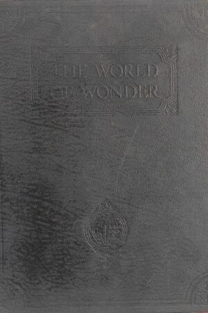 The World of Wonder 10,000 Things Every Child Should Know Edited by  Charles Ray