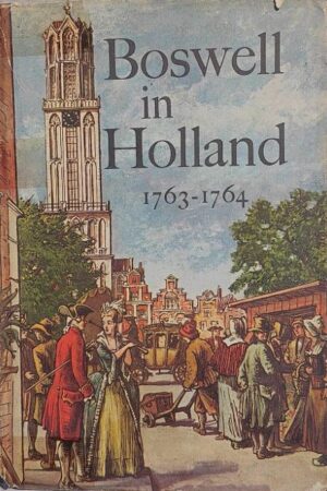 Boswell in Holland 1763 - 1764