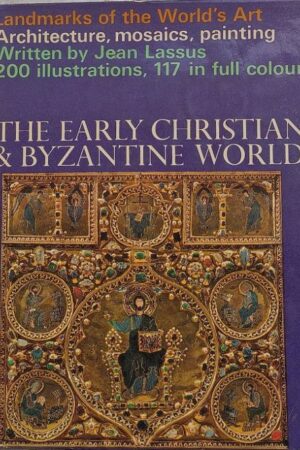 The Early Christian by Byzantine World