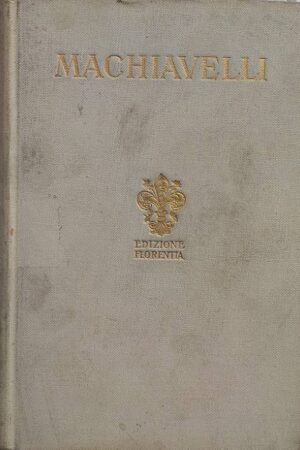 Machiavelli  Edizione Florentia