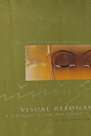 Visual Resonances A dialogue in Line and Colour By Dharmendra Rathore